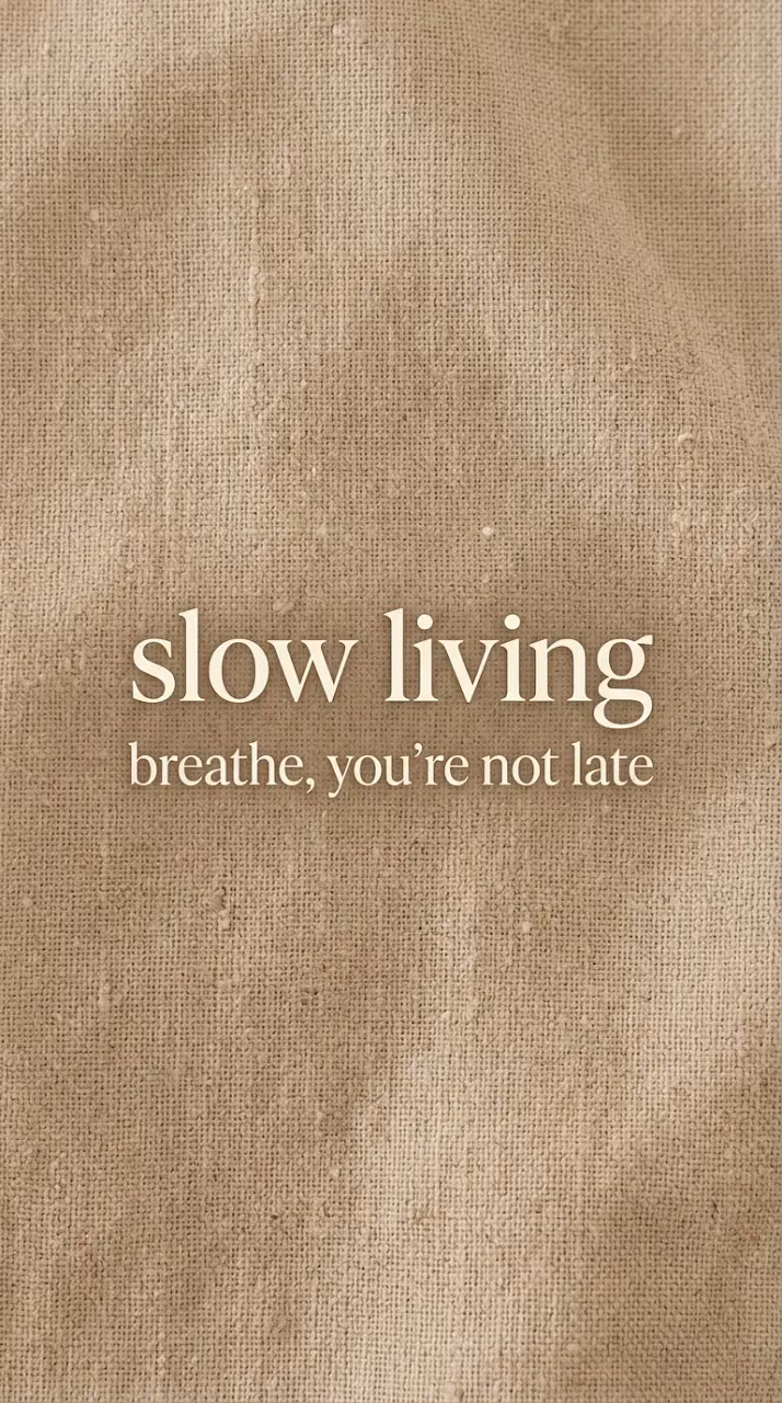 Minimalist Slow Living Quote Linen Background - Free Mobile AMOLED Wallpaper Background